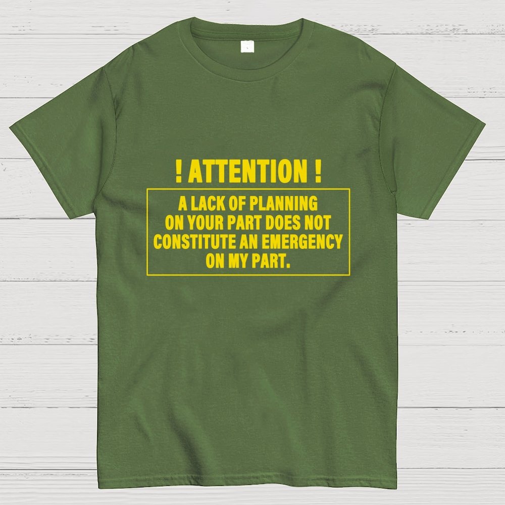 Lack Of Planning Geek T-Shirt