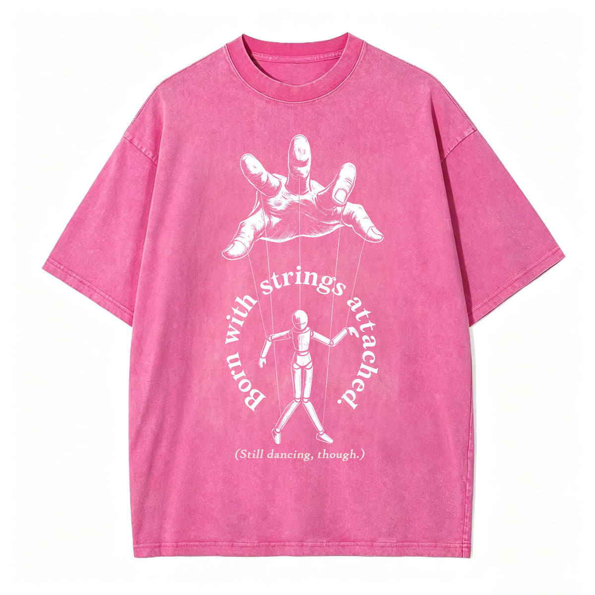 Born With Strings Attached — Funny Dark Humor T-Shirt
