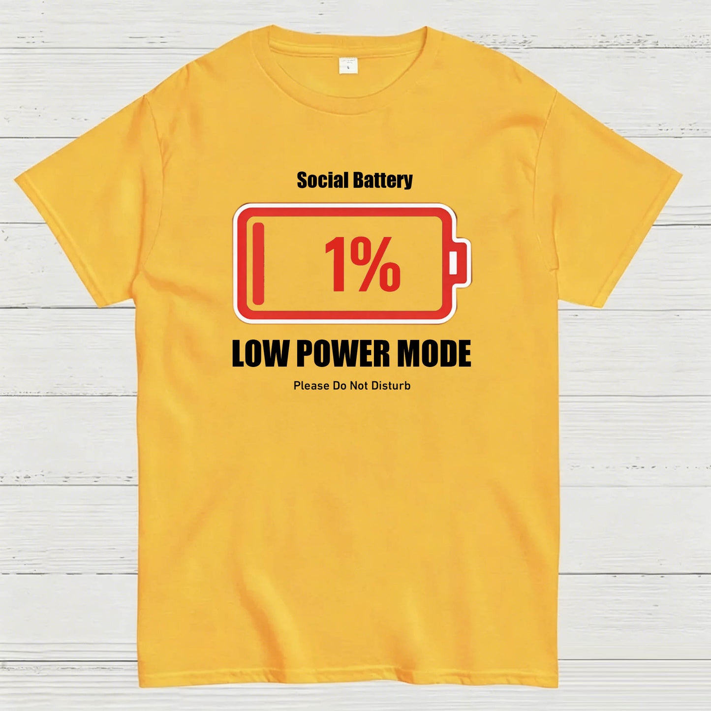 Social Battery 1% Low Power Mode T-Shirt