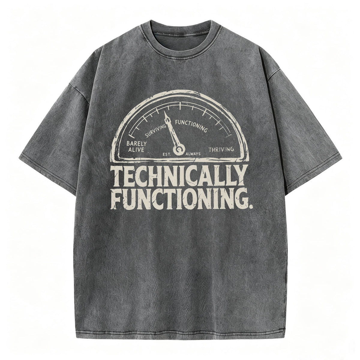 Technically Functioning Funny Sarcastic Gauge T-Shirt