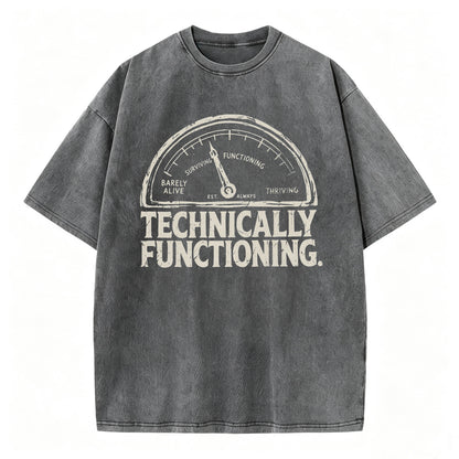 Technically Functioning Funny Sarcastic Gauge T-Shirt