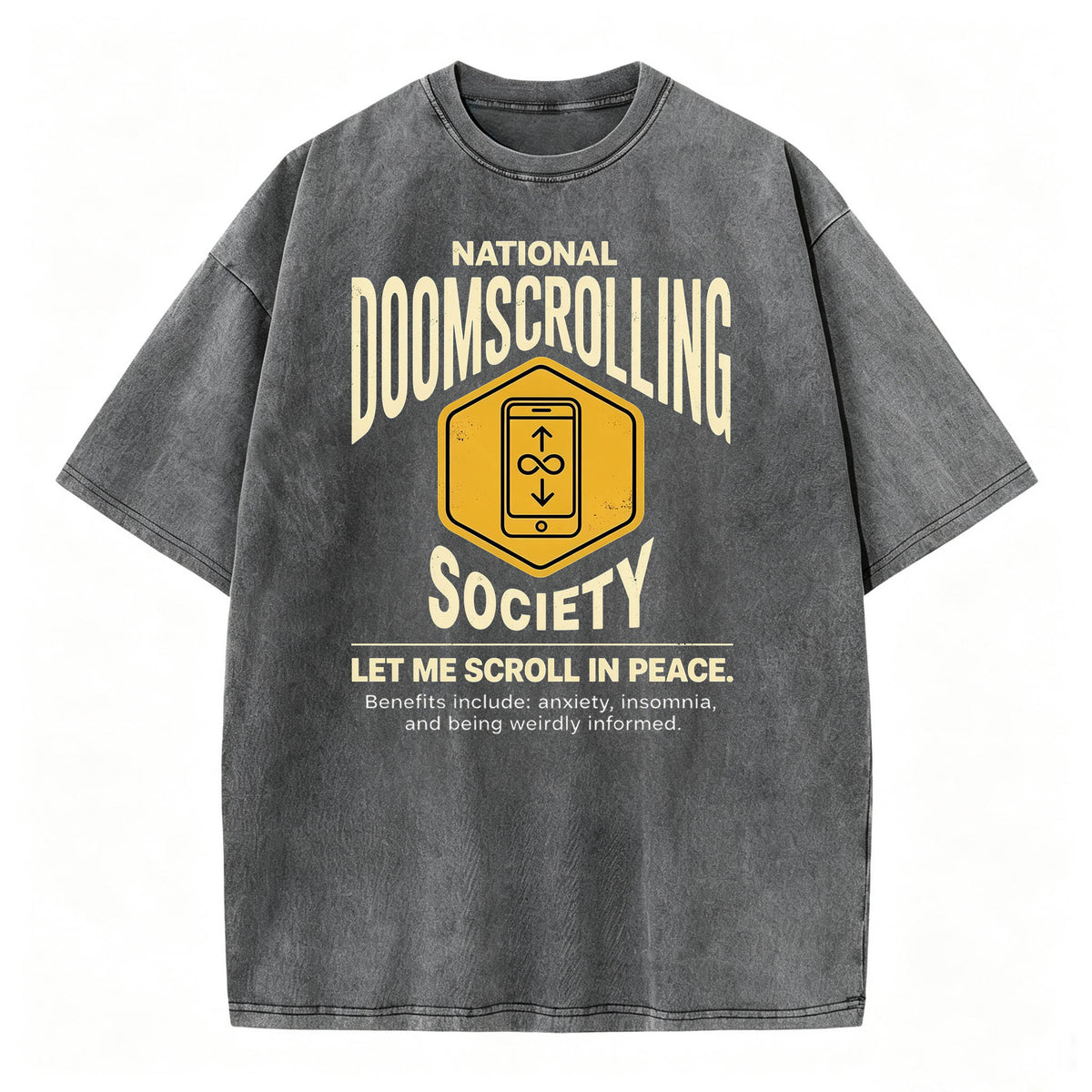 National Doomscrolling Society Let Me Scroll In Peace Funny Dark Humor T-Shirt