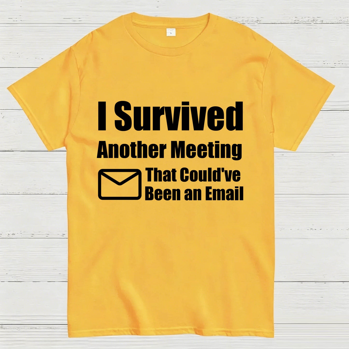 Survived Another Meeting T-Shirt