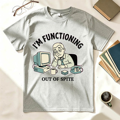 I'm Functioning T-Shirt