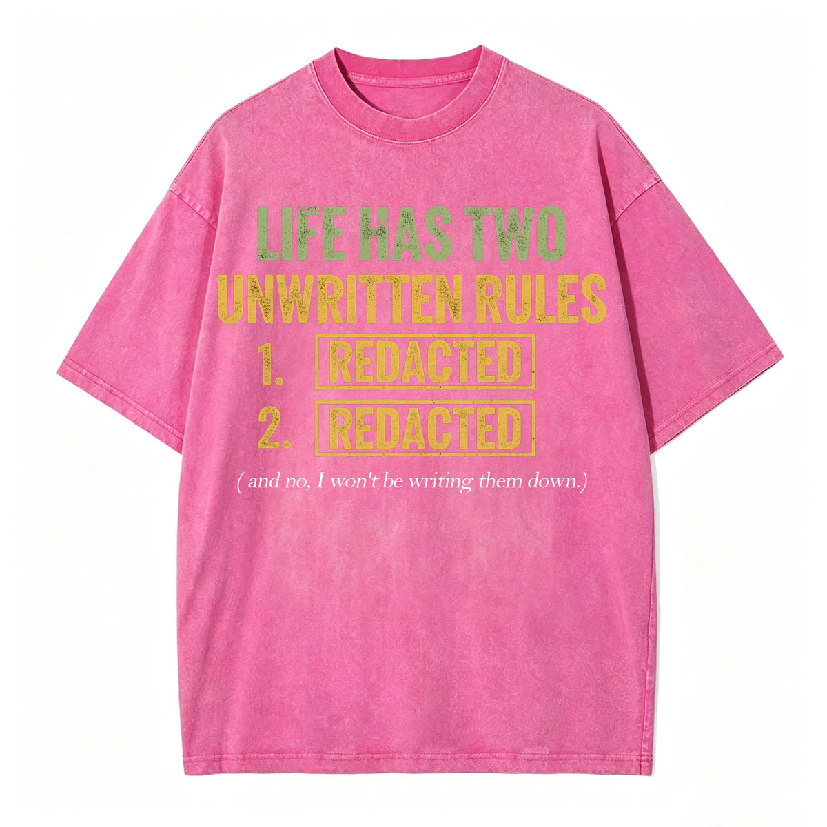 Life Has Two Unwritten Rules Funny Dark Humor T-Shirt