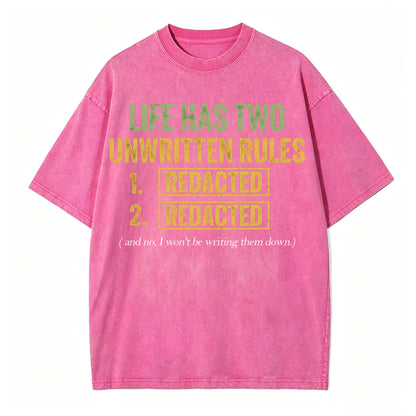 Life Has Two Unwritten Rules Funny Dark Humor T-Shirt