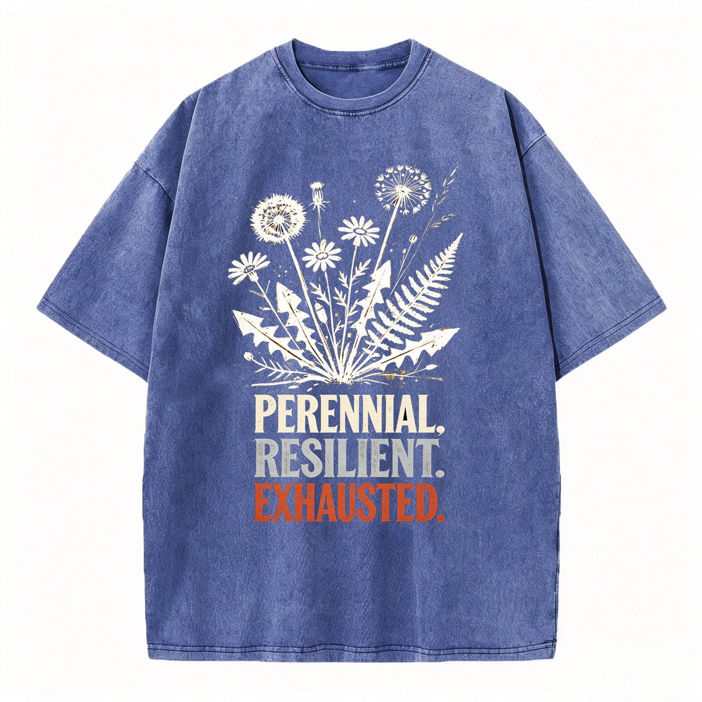 Perennial. Resilient. Exhausted. Vintage Washed Graphic Tee