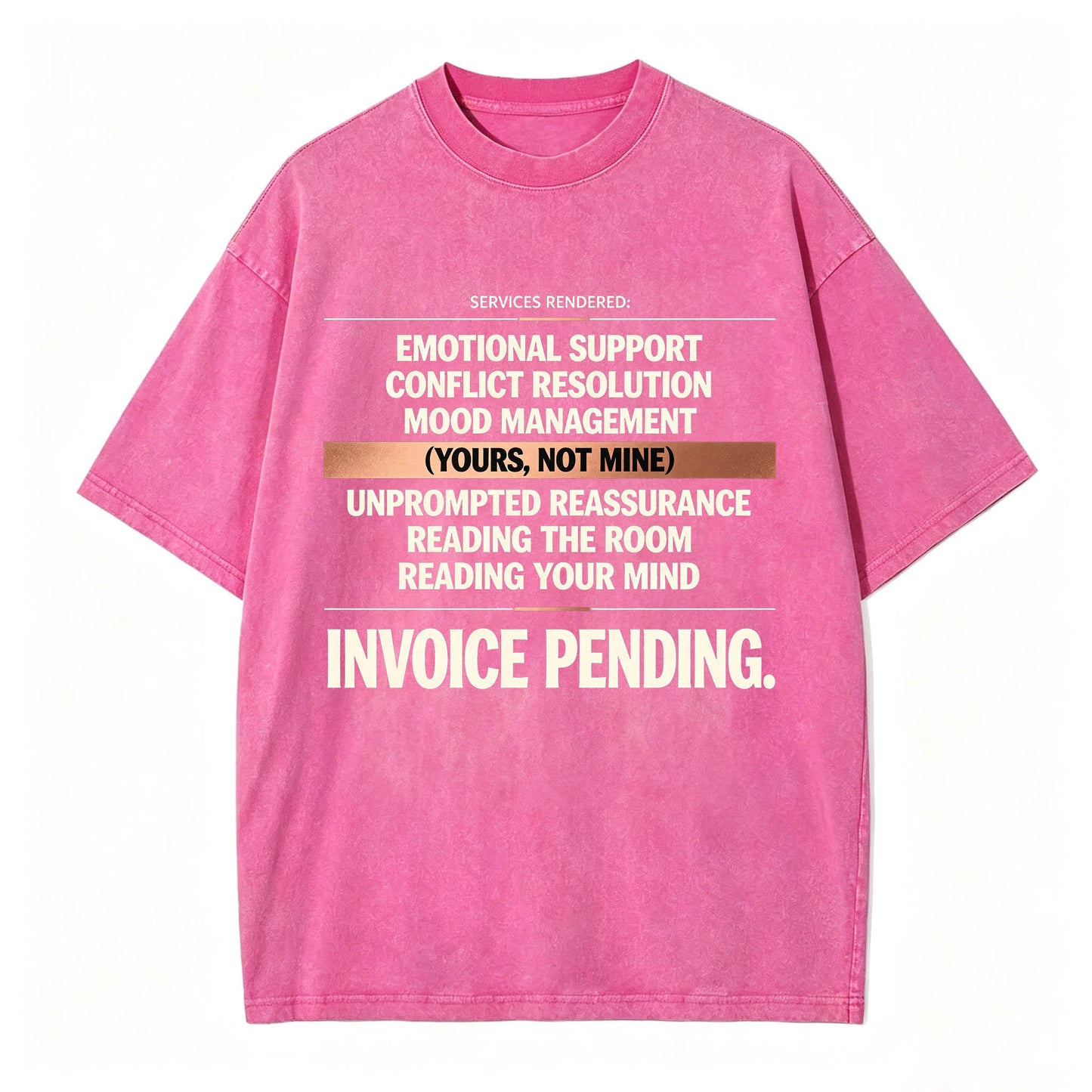 Emotional Labor Invoice Tee | Vintage Washed Sarcastic Women's Shirt
