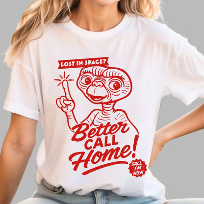 Better Call Home Geek T-Shirt