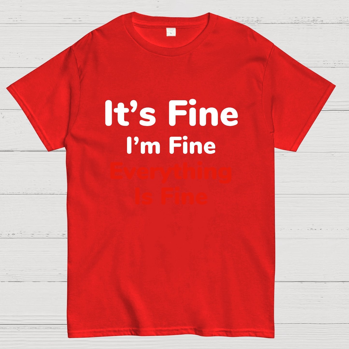 It's Fine Geeky T-Shirt