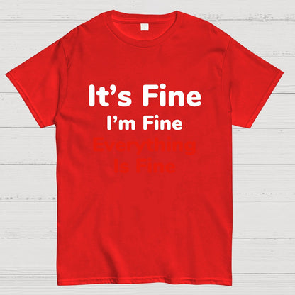 It's Fine Geeky T-Shirt