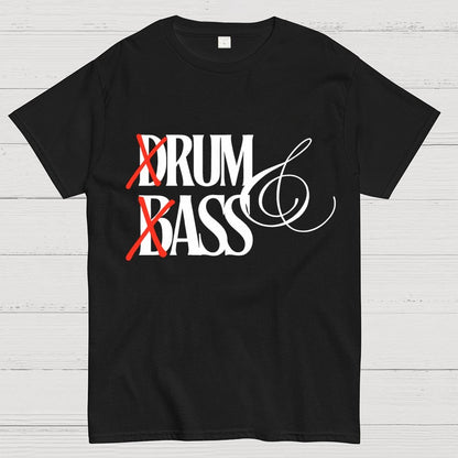Funny Drum & bass lovers Geek T-Shirt