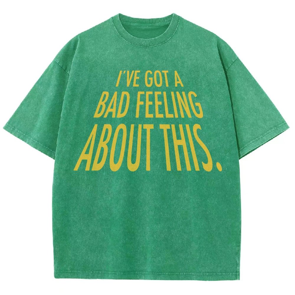I've Got A Strange Feeling About This Vintage Distressed T-shirt