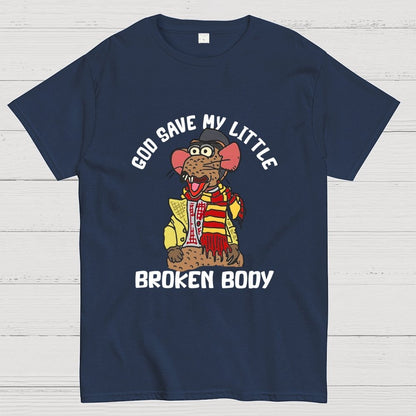 God Save My Little Broken Body Geek T-Shirt