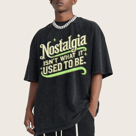 Nostalgia Isn't What It Used To Be Vintage Distressed T-shirt