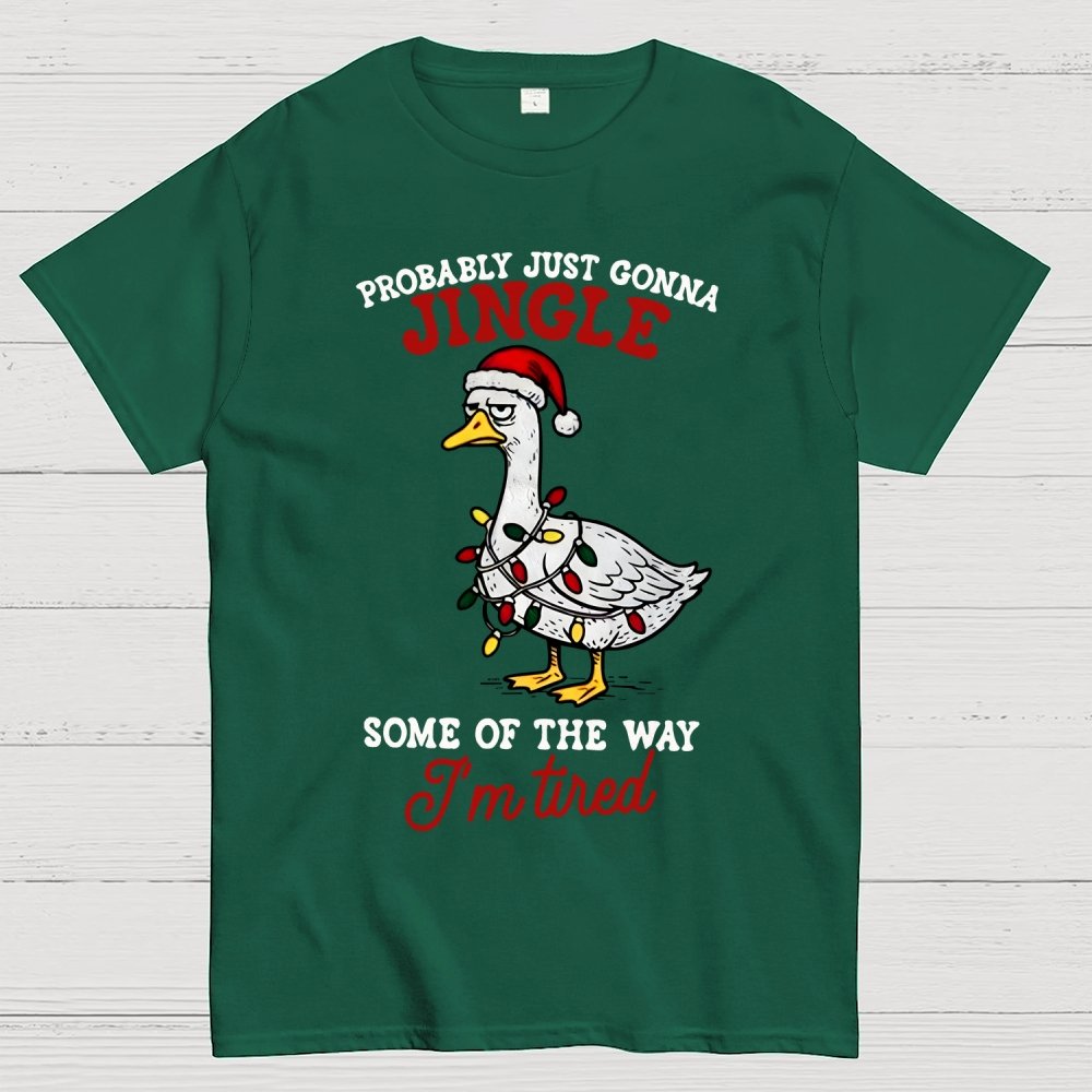 Funny Probably Just Gonna Jingle Some of The Way Geek T-Shirt