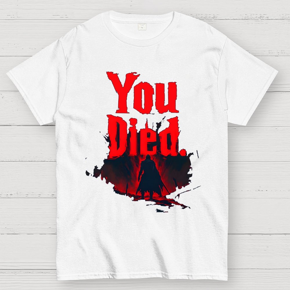 You Died Geek T-Shirt