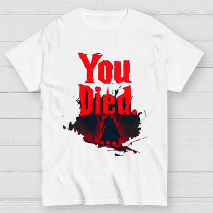 You Died Geek T-Shirt