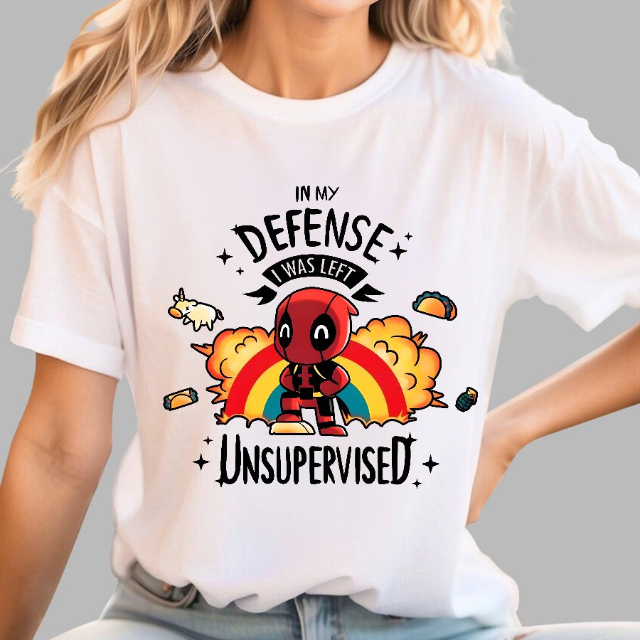 In My Defence  I Was Left Unsupervised. Geek T-Shirt