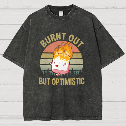Burnt Out But Optimistic Vintage Distressed T-shirt