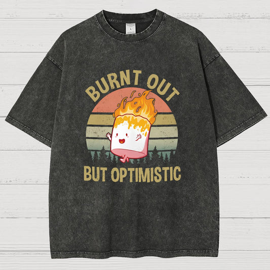 Burnt Out But Optimistic Vintage Distressed T-shirt