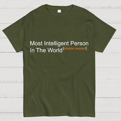 Most Intelligent Person In The World Geek T-Shirt