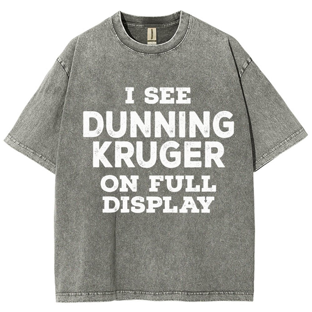 Dunning Kruger On Full Display Vintage Distressed T-shirt