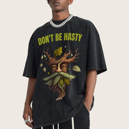 Dont be Hasty - Fantasy Vintage Distressed T-shirt