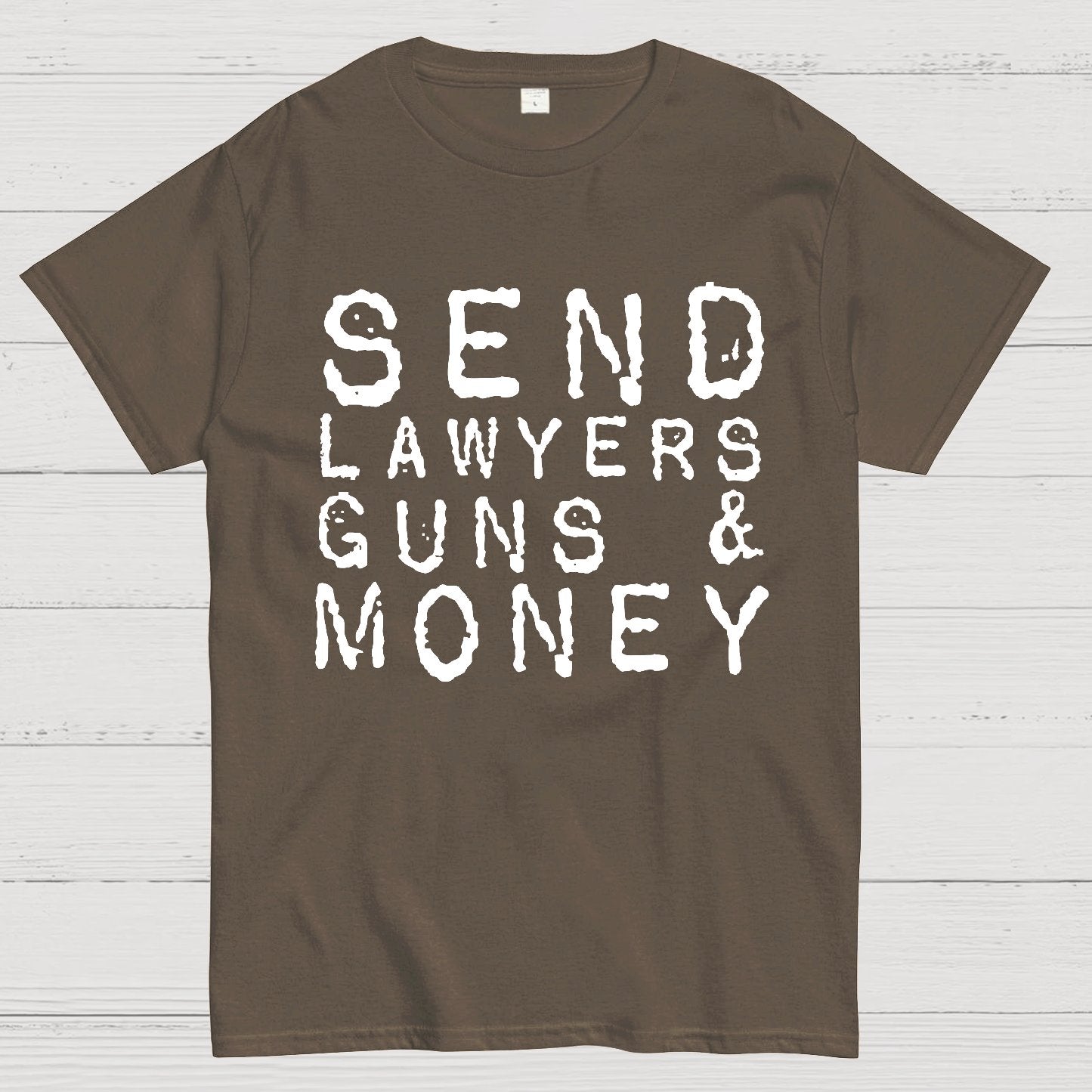 Send Lawyers Guns And Money Geek T-Shirt