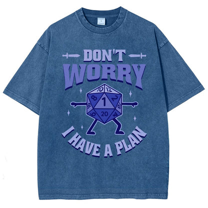 Don't Worry I Have A Plan Vintage Distressed T-shirt