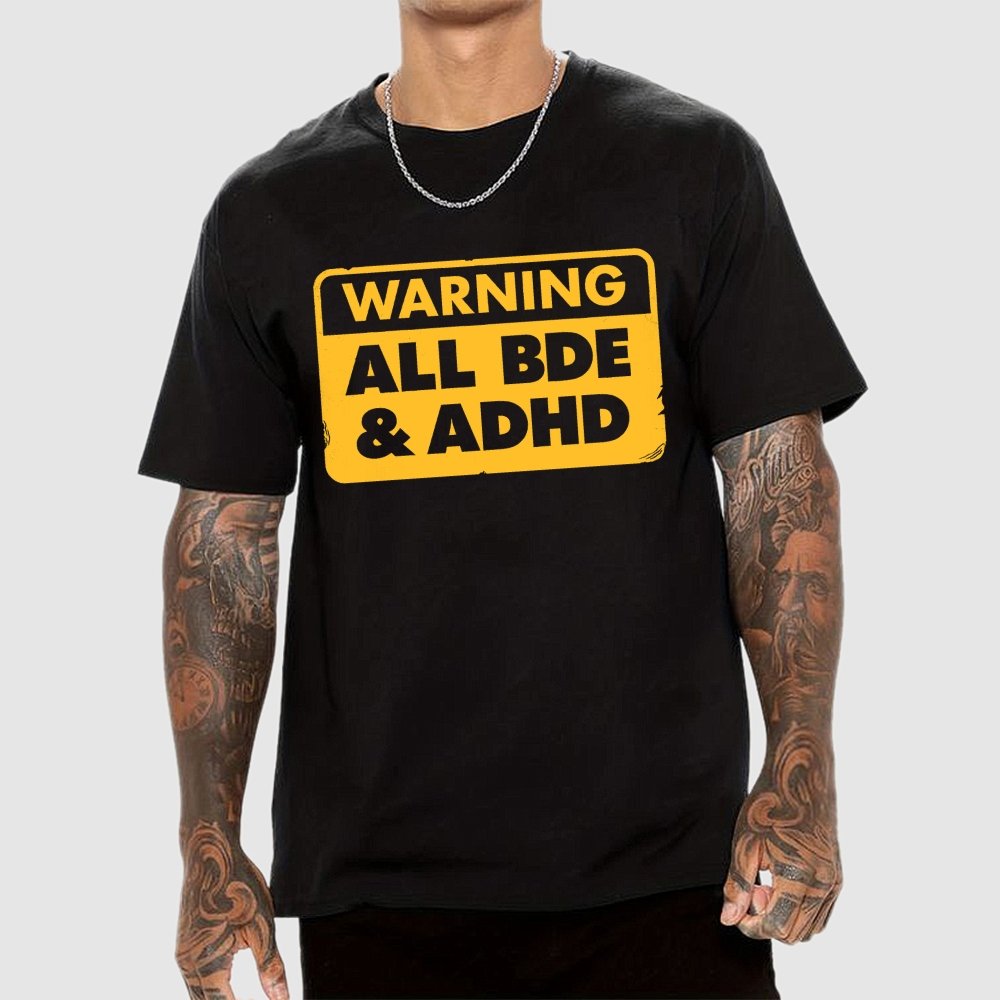 All BDE & ADHD Geek T-Shirt