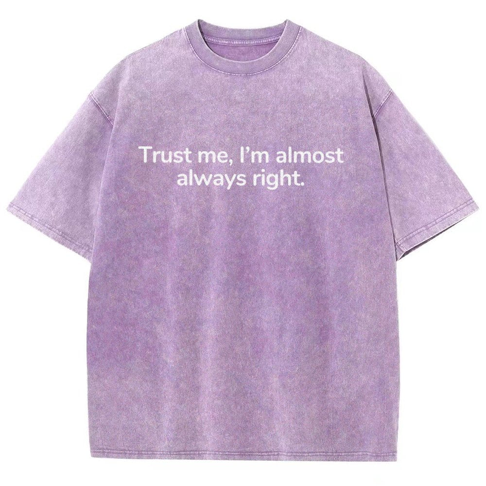 Trust me, I’m almost always right Vintage Distressed T-shirt