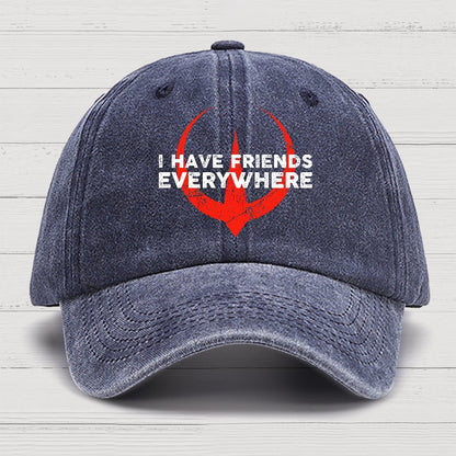 I Have Friends Everywhere Cotton Hat