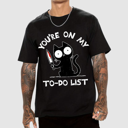 You're On My To-Do List Geek T-Shirt