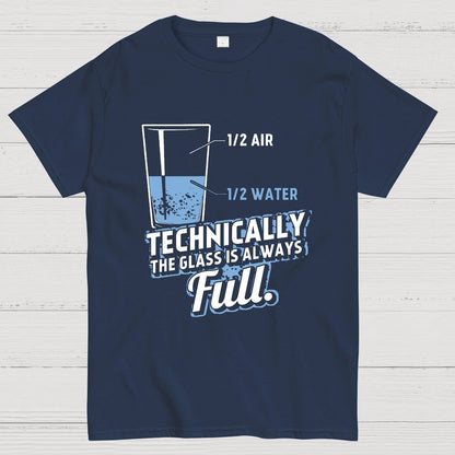 Technically the glass is always full Geeky T-Shirt