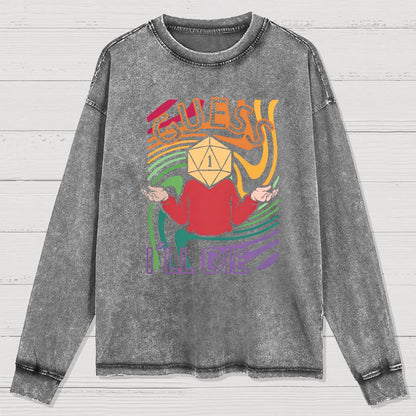 Guess I Will Die Washed Long Sleeve Tee