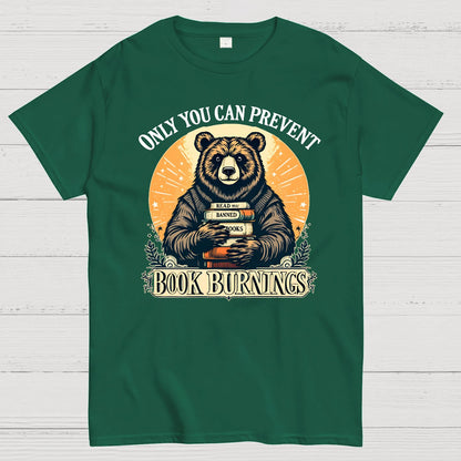 Only You Can Prevent Book Burnings Geek T-Shirt