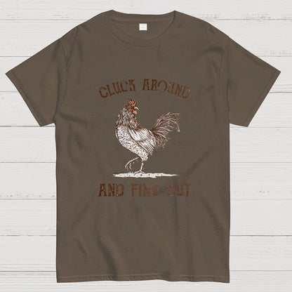 Cluck Around And Find Out Geeky T-Shirt