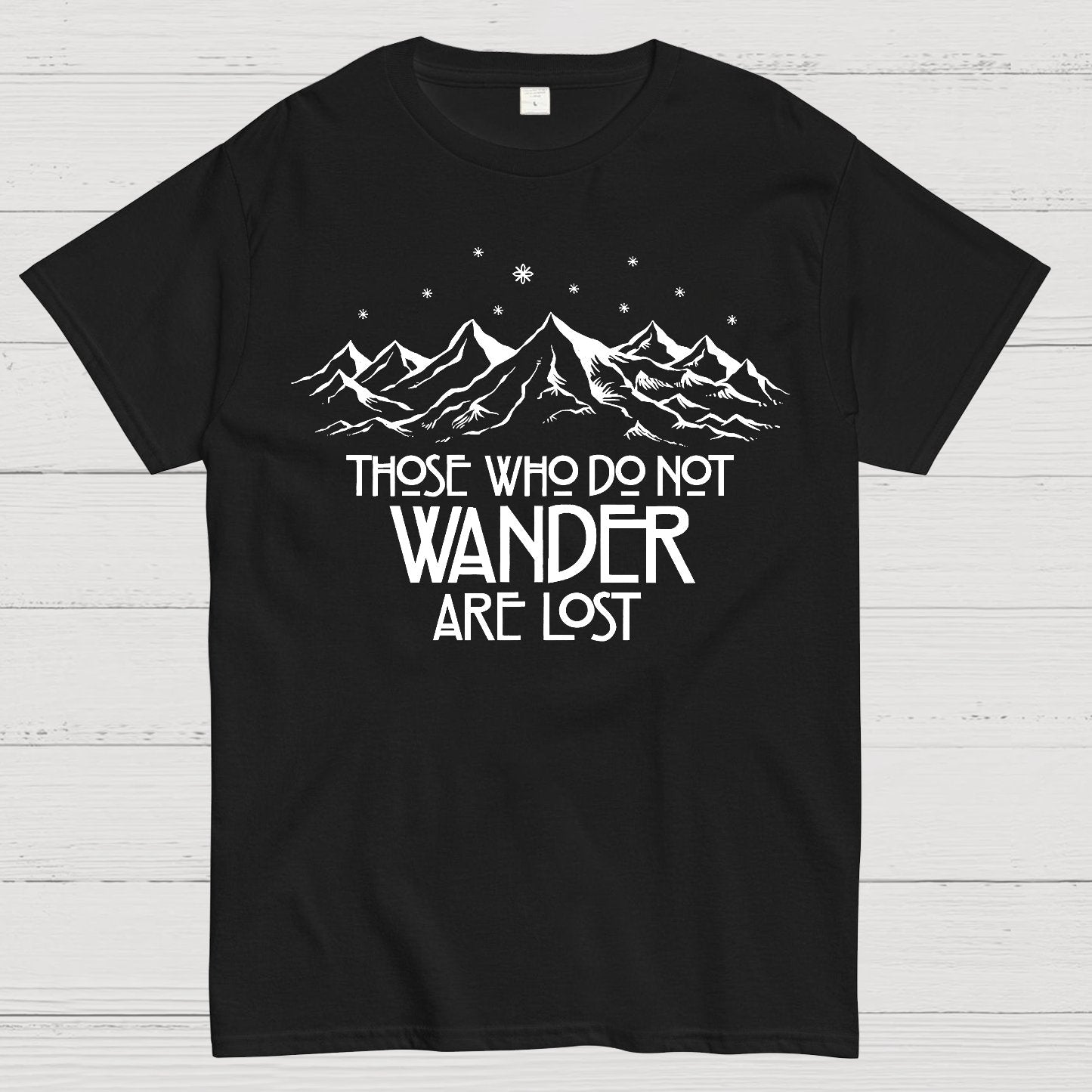 Those Who Do Not Wander Geek T-Shirt