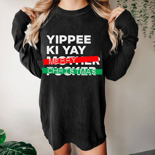 Yippee Ki Yay Merry Christmas Washed Long Sleeve Tee