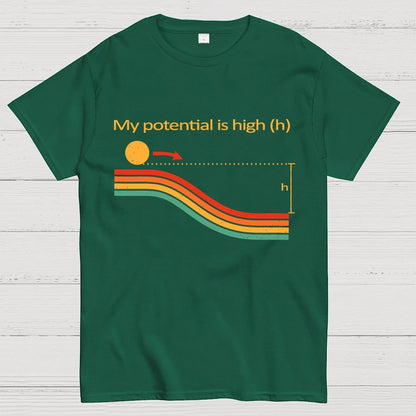 My Potential Is High Geek T-Shirt