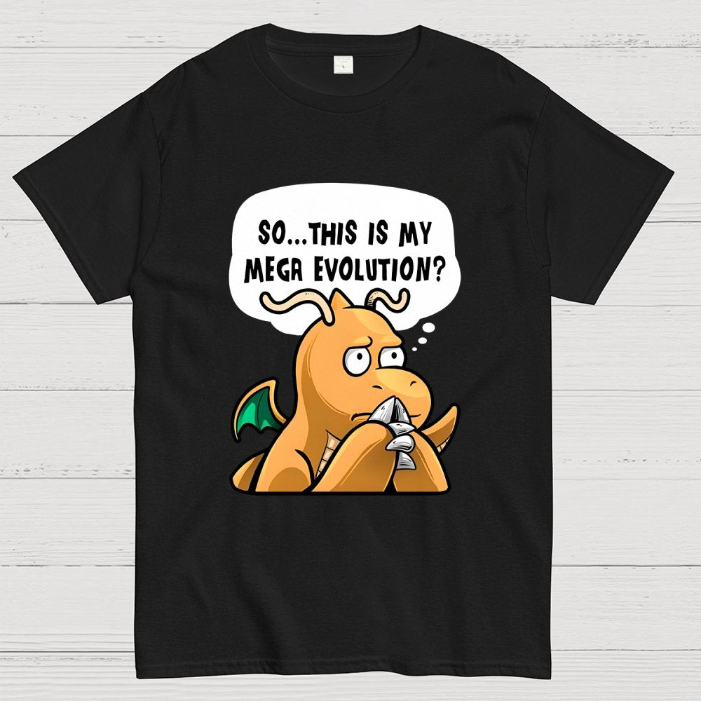 This is my Mega Evolution Unisex Geek T-Shirt