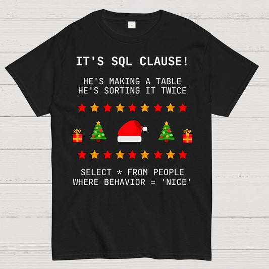 SQL Clause Christmas Coding Present Classic Geek T-Shirt