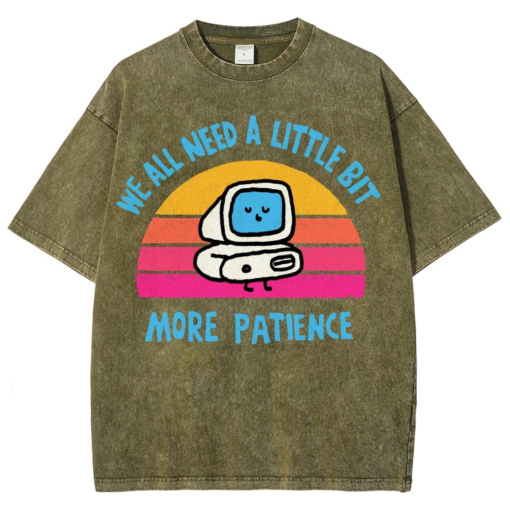 A little bit more patience Vintage Distressed T-shirt