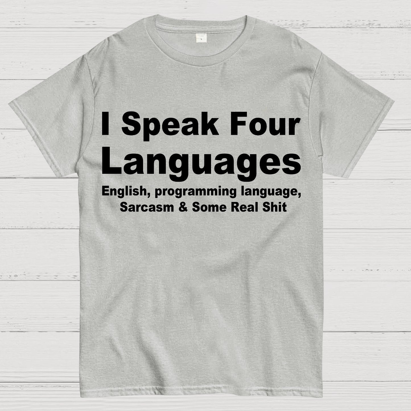 Speak Four Languages Geek T-Shirt