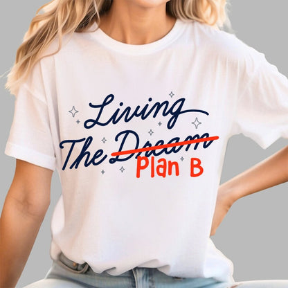Living The Backup Plan Geek T-Shirt