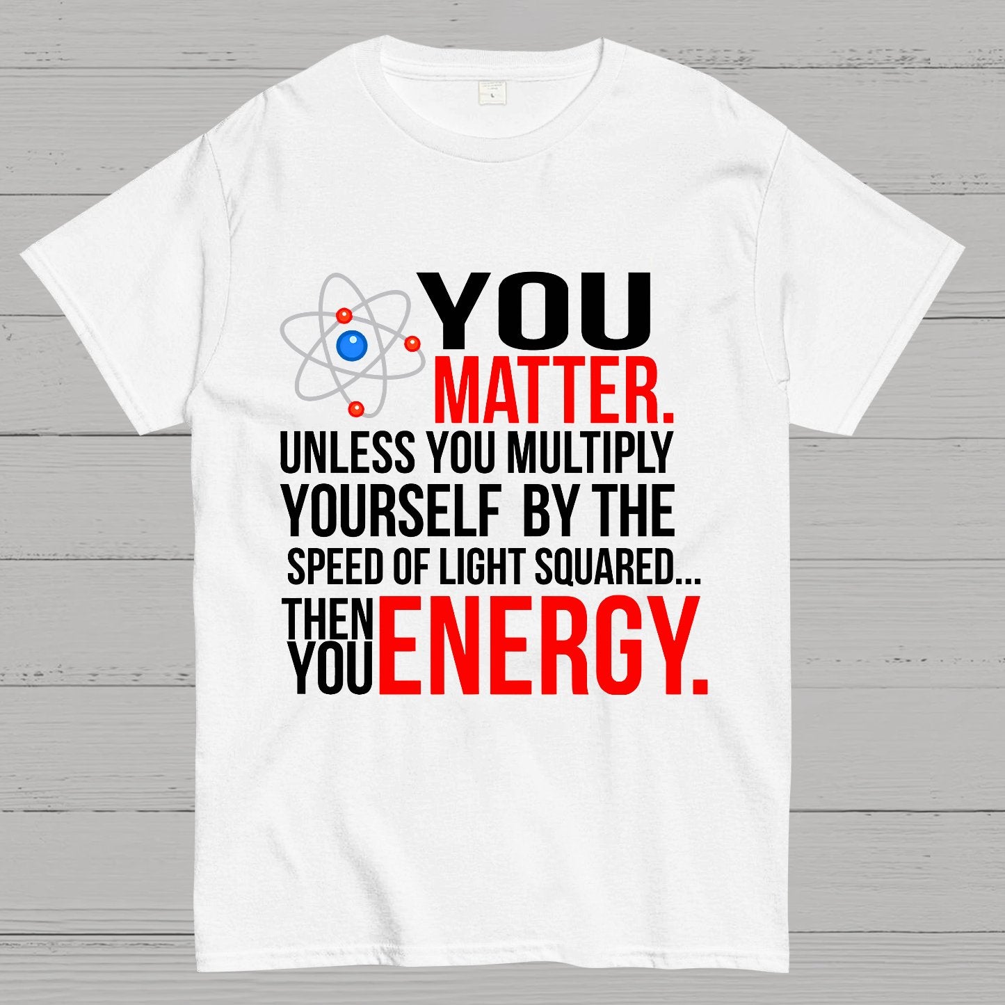 You Matter Geek T-Shirt