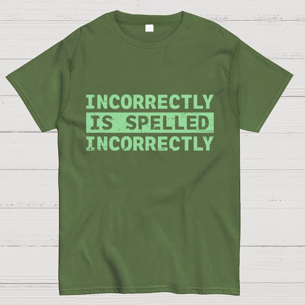 Incorrectly Geek T-Shirt