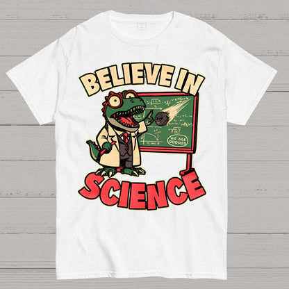 Dino Believe In Science Geek T-Shirt