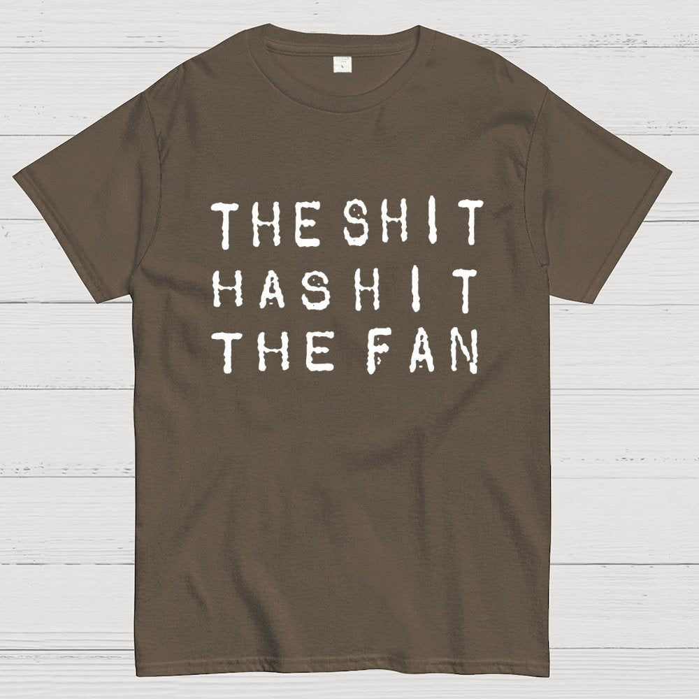 For the shit has hit the fan Unisex Geek T-Shirt